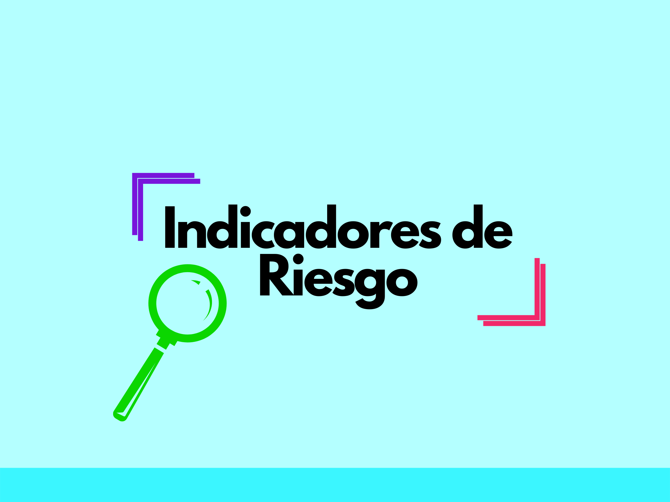 Indicadores de Riesgo | Protocolo Único para la Prevención, Detección y ...